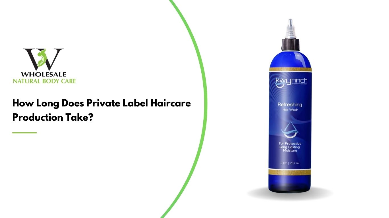 How Long Does Private Label Haircare Production Take
