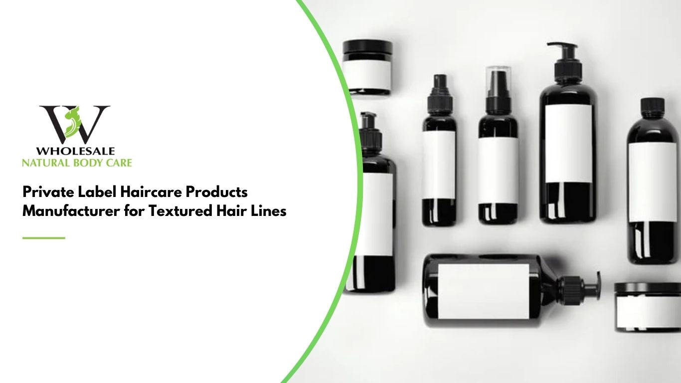 Private Label Haircare Products Manufacturer for Textured Hair Lines