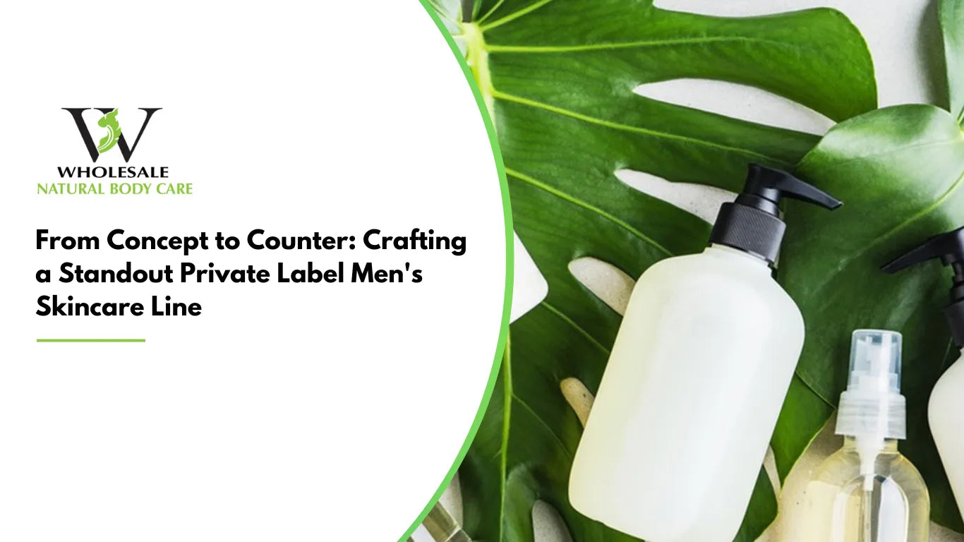 Crafting a Standout Private Label Men's Skincare Line