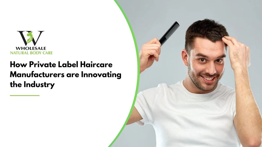 Private Label Haircare Manufacturers