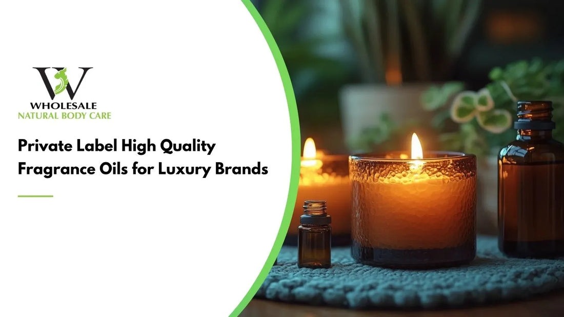 Private Label High Quality Fragrance Oils for Luxury Brands