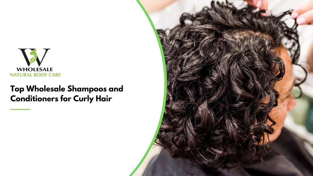 Top Wholesale Shampoos and Conditioners for Curly Hair