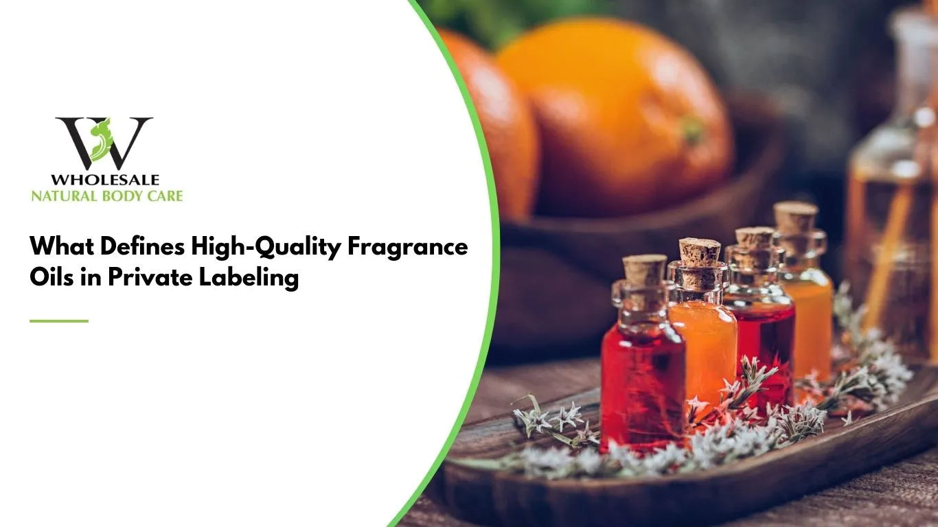 What Defines High-Quality Fragrance Oils in Private Labeling
